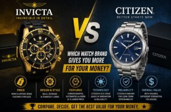 Invicta vs Citizen: Which Watch Brand Gives You More for Your Money?